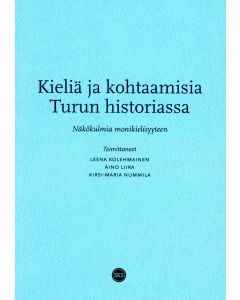 Kieliä ja kohtaamisia Turun historiassa
