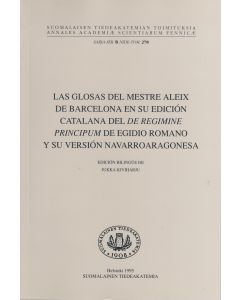 glosas del mestre Aleix de Barcelona en su edicion catalana del De regime principum de Edigio Romano y su version navarroaragonesa
