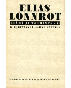 Elias Lönnrot - elämä ja toiminta II