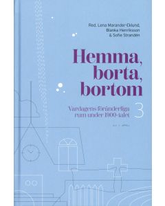 Hemma, borta, bortom