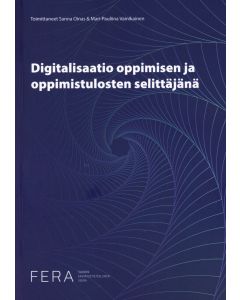 Digitalisaatio oppimisen ja oppimistulosten selittäjänä