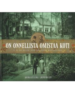 On onnellista omistaa koti