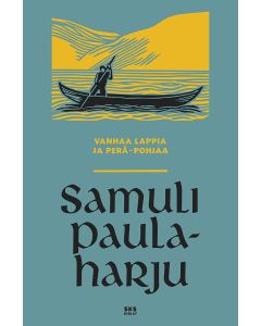 Vanhaa Lappia ja Peräpohjaa