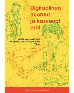 Digitaalinen nuoruus ja kasvavat erot