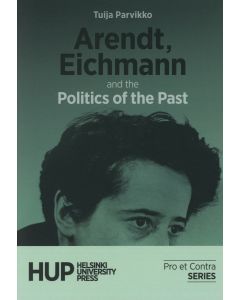 Arendt, Eichmann and the Politics of the Past