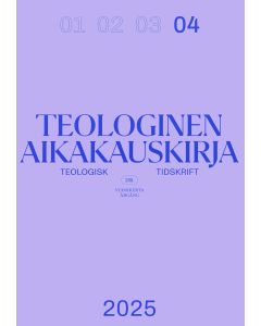 Teologinen Aikakauskirja 2025:4
