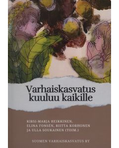 Varhaiskasvatus kuuluu kaikille