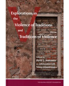Explorations in the Violence of Traditions and Traditions of Violence