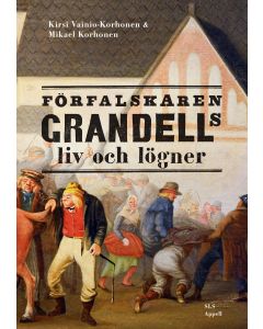 Förfalskaren Grandells liv och lögner