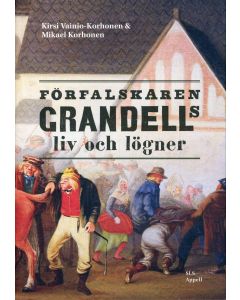 F&ouml;rfalskaren Grandells liv och l&ouml;gner