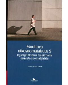 Muuttuva ulkosuomalaisuus 2