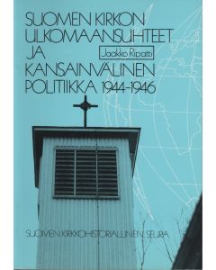 Suomen kirkon ulkomaansuhteet ja kansainvälinen politiikka 1944–1946