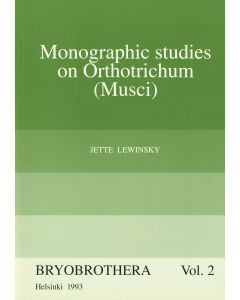 Monographic studies on Orthotrichum (Musci)