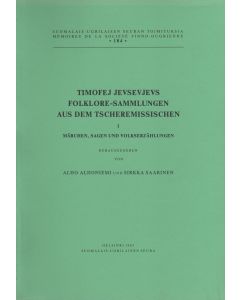 Timofej Jevsevjevs Folklore-Sammlungen aus dem Tscheremissischen. I