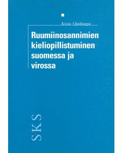 Ruumiinosannimien kieliopillistuminen suomessa ja virossa