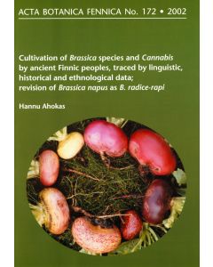 Cultivation of <i>Brassica</i> species and <i>Cannabis</i> by ancient Finnic peoples, traced by linguistic, historical and ethnological data; revision of <i>Brassica napus</i> as <i>B. radice-rapi</i>
