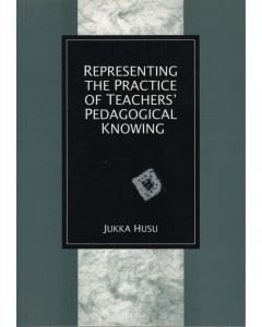 Representing the practice of teachers' pedagogical knowing