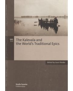 Kalevala and the World's Traditional Epics
