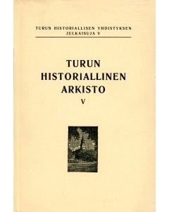 Turun Historiallinen Arkisto 5
