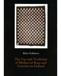 Use and Traditions of Mediaeval Rugs and Coverlets in Finland