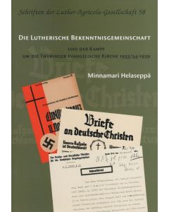 Lutherische Bekenntnisgemeinschaft und der Kampf um die Thüringer evangelische Kirche 1933/34–1939