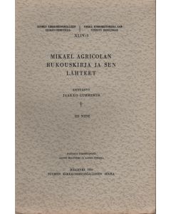 Mikael Agricolan Rukouskirja ja sen lähteet. III