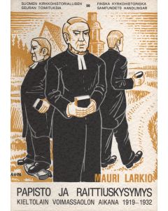Papisto ja raittiuskysymys kieltolain voimassaolon aikana v. 1919–1932
