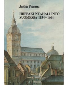 Hiippakuntahallinto Suomessa 1554-1604