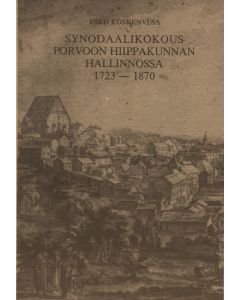 Synodaalikokous Porvoon hiippakunnan hallinnossa 1723–1870