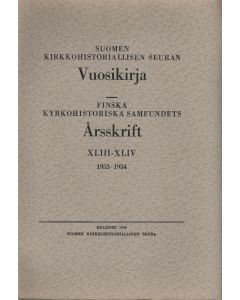 Suomen kirkkohistoriallisen seuran vuosikirja 43-44
