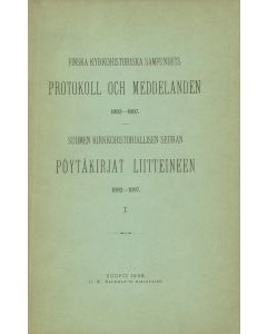 Suomen kirkkohistoriallisen seuran pöytäkirjat 1892-97