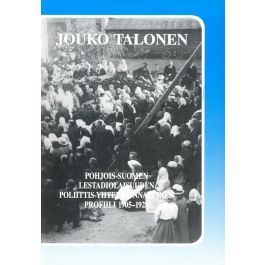 Pohjois-Suomen Lestadiolaisuuden Poliittis-yhteiskunnallinen Profiili ...